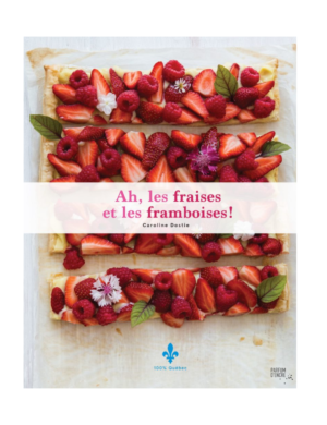 Ah, les fraises et les framboises!